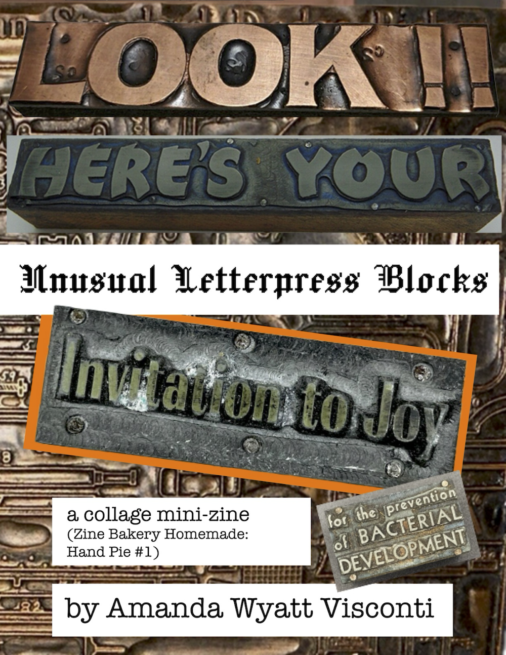 Scan of the 1st page of the "Look!! Here's your unusual letterpress blocks invitation to joy: a collage mini-zine"