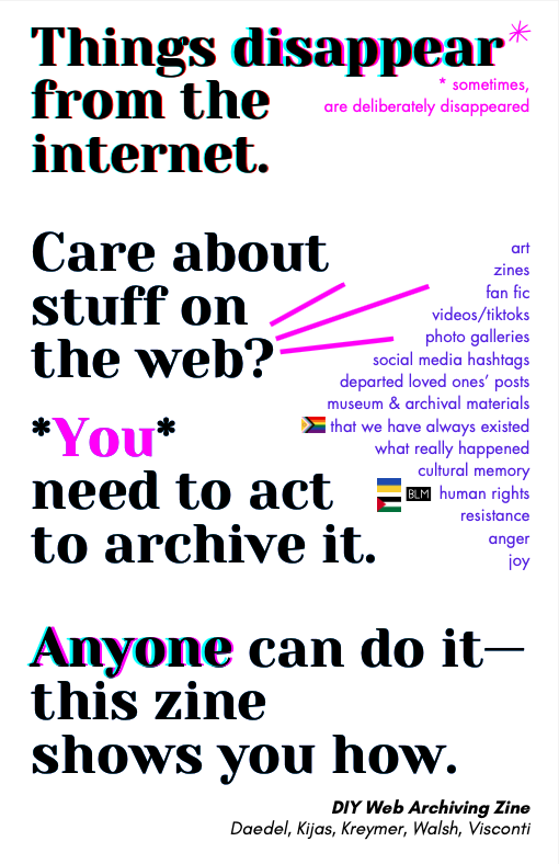 The front cover of the "DIY Web Archiving" zine, which says "Things disappear from the internet. Care about stuff on the web? You need to act to archive it. Anyone can do it—this zine can show you how."