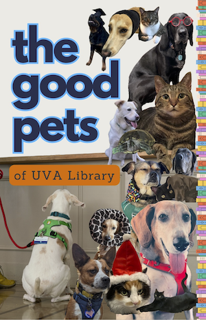 Cover of zine titled 'The Good Pets of UVA Library'