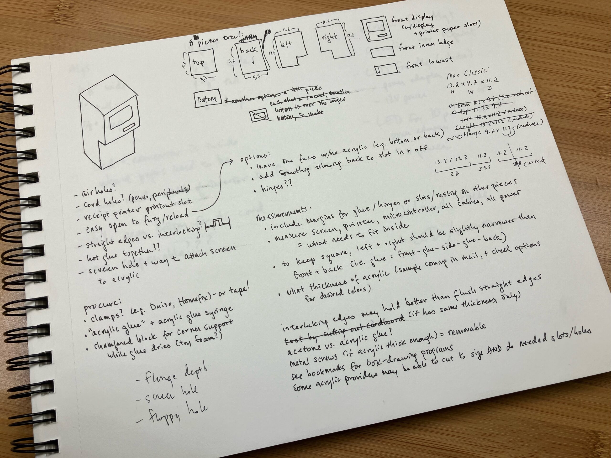 My sketches and notes planning the layout of the Mini Book List Printer's acrylic case. A photo of a spiral-bound sketchbook, white paper with black ink. The page is full of notes and drawings, including sketches of a simplified Mac Classic-style computer case, as well as the various pieces of acrylic that would need to be cut to assemble the case and their dimensions. The notes contain ideas about how to assemble the case (e.g. does it need air holes?), supplies I needed to procure for the project, and note working out how to cut and adhere various case piece edges to achieve the desired final case dimensions.