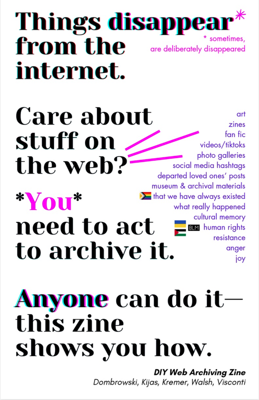 The front cover of the "DIY Web Archiving" zine, which says "Things disappear from the internet. Care about stuff on the web? You need to act to archive it. Anyone can do it—this zine can show you how."